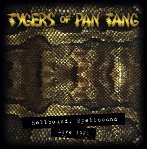 CD Shop - TYGERS OF PAN TANG HELLBOUND SPELLBOUND 81