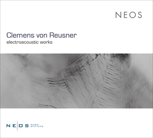 CD Shop - REUSNER, CLEMENS VON Electroacoustic Works