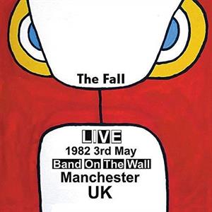 CD Shop - FALL LIVE AT BAND ON THE WALL, MANCHESTER 1982