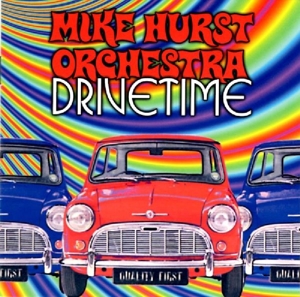 CD Shop - HURST, MIKE -ORCHESTRA- DRIVE TIME