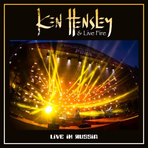 CD Shop - HENSLEY, KEN & LIVE FIRE LIVE IN RUSSIA