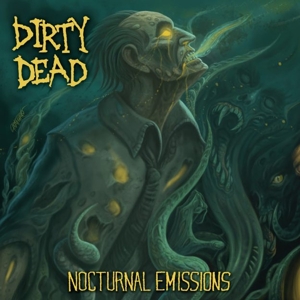 CD Shop - DIRTY DEAD NOCTURNAL EMISSIONS