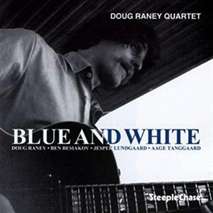 CD Shop - RANEY, DOUG -QUARTET- BLUE AND WHITE