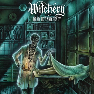 CD Shop - WITCHERY Dead, Hot And Ready (Re-issue 2020)