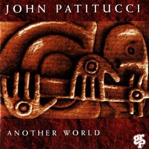 CD Shop - PATITUCCI, JOHN ANOTHER WORLD