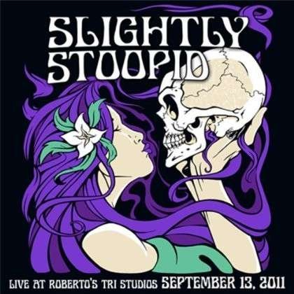 CD Shop - SLIGHTLY STOOPID LIVE AT ROBERTO\