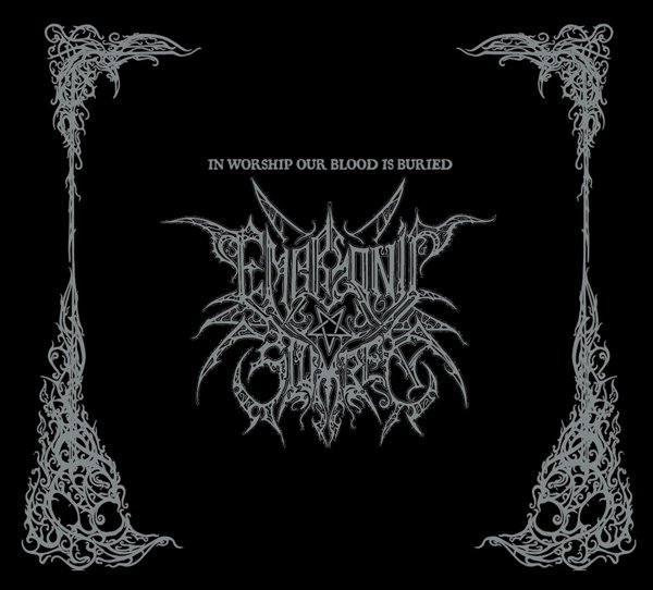 CD Shop - EMBRYONIC SLUMBER IN WORSHIP OUR BLOOD IS BURIED