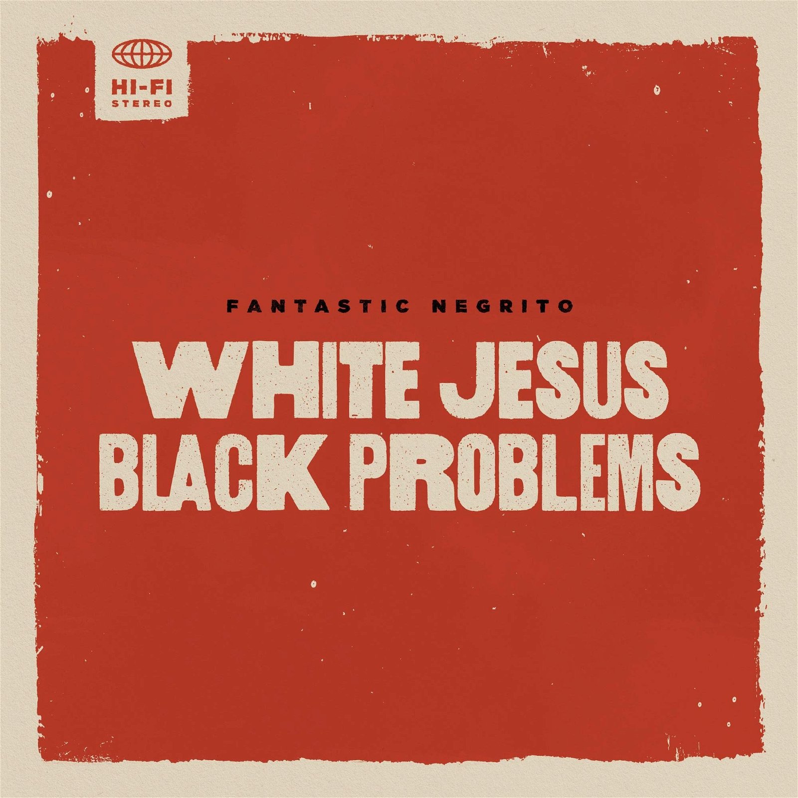 CD Shop - FANTASTIC NEGRITO WHITE JESUS BLACK PROBLEMS