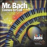 CD Shop - CLASSICAL KIDS MR. BACH COMES TO CALL