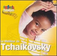 CD Shop - CLASSICAL KIDS LE MEILLEUR DE TCHAIKOVSKY
