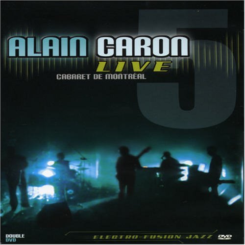 CD Shop - CARON, ALAIN LIVE -CABARET DE MONTREAL