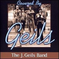 CD Shop - GEILS, J. -BAND- COVERED BY GEILS