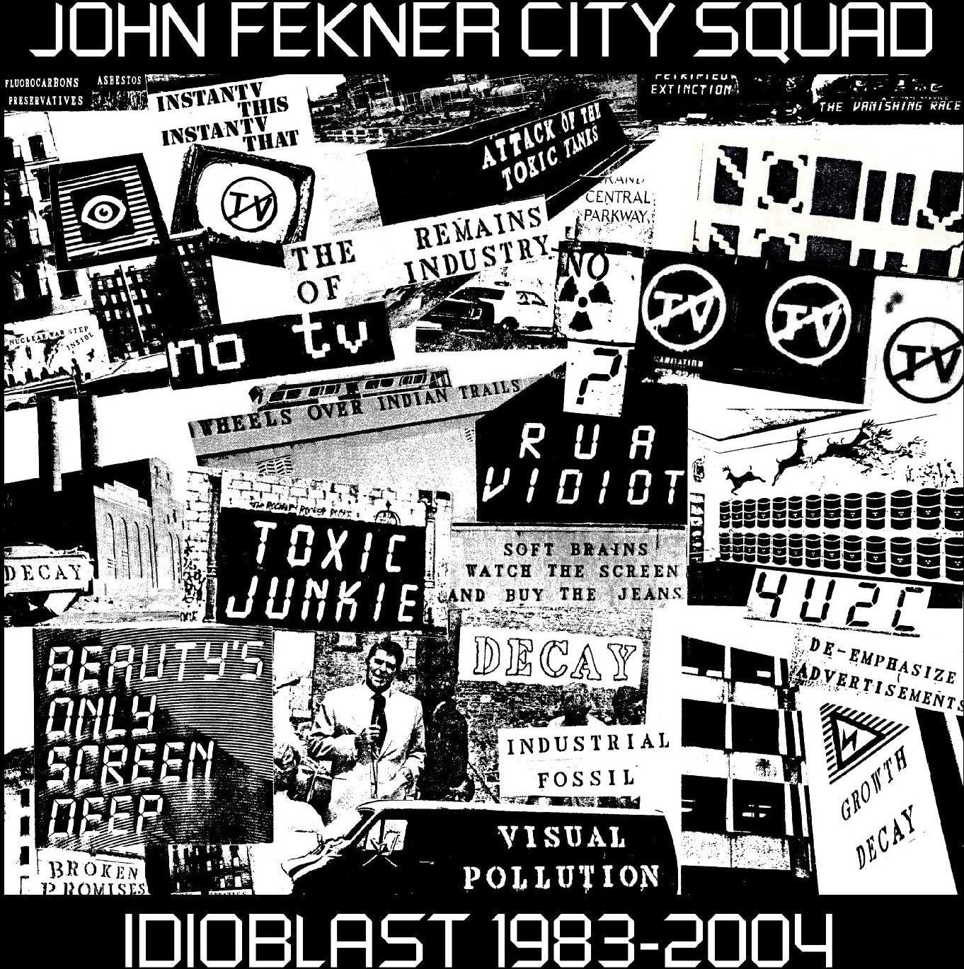 CD Shop - JOHN FEKNER CITY SQUAD IDIOBLAST 1983-2004