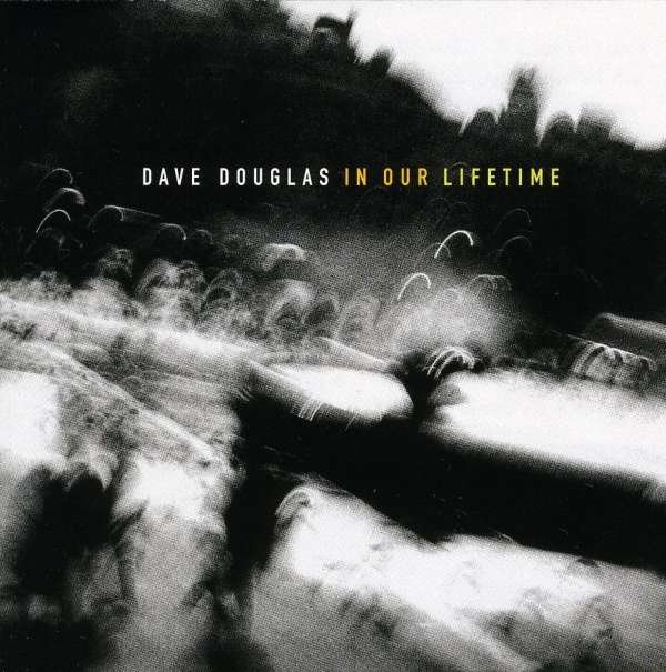CD Shop - DOUGLAS, DAVE IN OUR LIFETIME