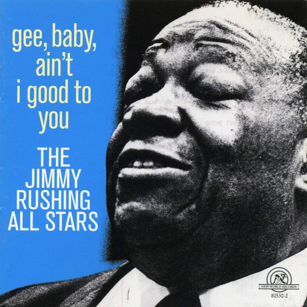 CD Shop - JIMMY RUSHING ALL STARS GEE BABY AIN\