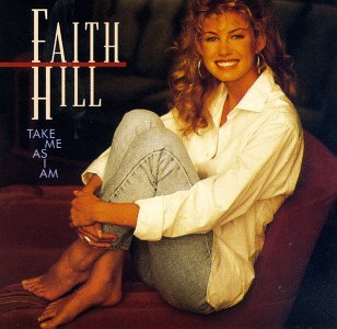 CD Shop - HILL, FAITH TAKE ME AS I AM