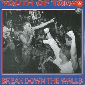 CD Shop - YOUTH OF TODAY BREAK DOWN THE WALLS