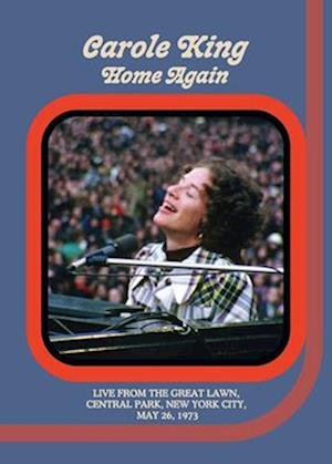 CD Shop - KING, CAROLE Home Again - Live From The Great Lawn, Central Park, New York City, May 26, 1973