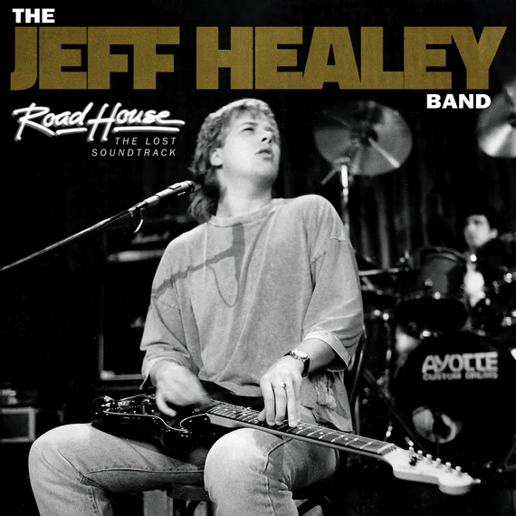 CD Shop - JEFF HEALEY BAND, THE ROAD HOUSE: THE LOST SOUNDTRACK