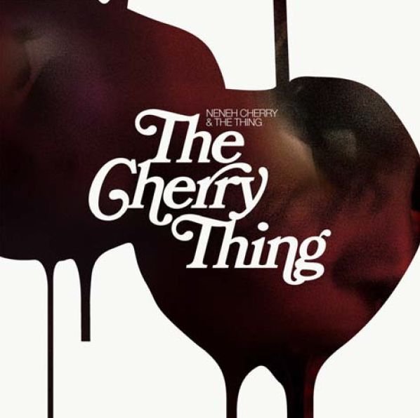 CD Shop - CHERRY, NENEH & THE THING CHERRY THING