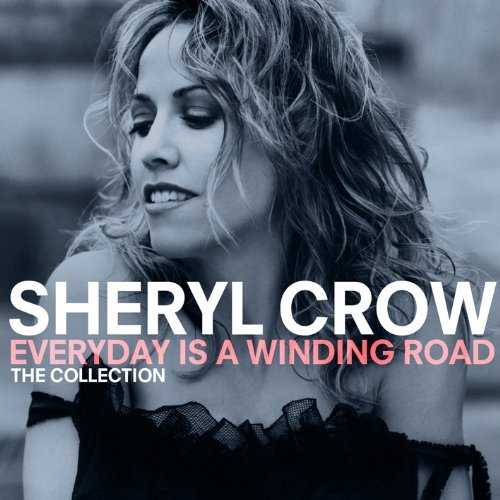 CD Shop - CROW, SHERYL EVERYDAY IS A WINDING ROAD: THE COLLECTION