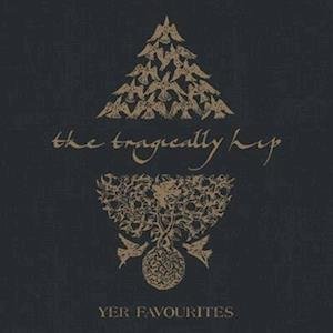 CD Shop - THE TRAGICALLY HIP YER FAVOURITES VOLUME 2