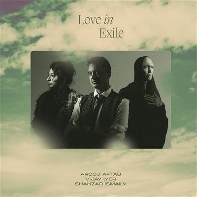 CD Shop - AFTAB, AROOJ/VIJAY IVER/S LOVE IN EXILE