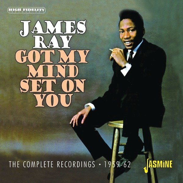 CD Shop - RAY, JAMES GOT MY MIND SET ON YOU - THE COMPLETE RECORDINGS 1959-1962