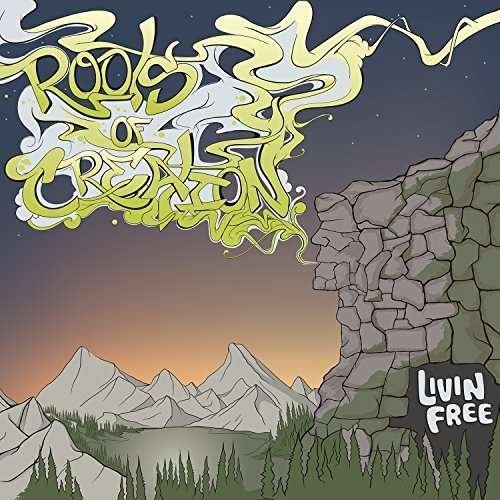 CD Shop - ROOTS OF CREATION LIVIN FREE