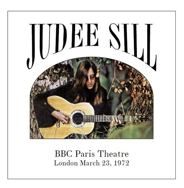CD Shop - SILL, JUDEE LIVE IN LONDON: THE BBC RECORDINGS 1972-1973