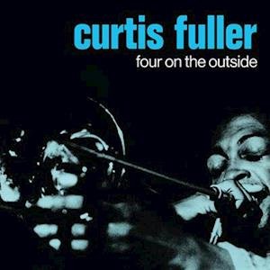 CD Shop - FULLER, CURTIS FOUR ON THE OUTSIDE