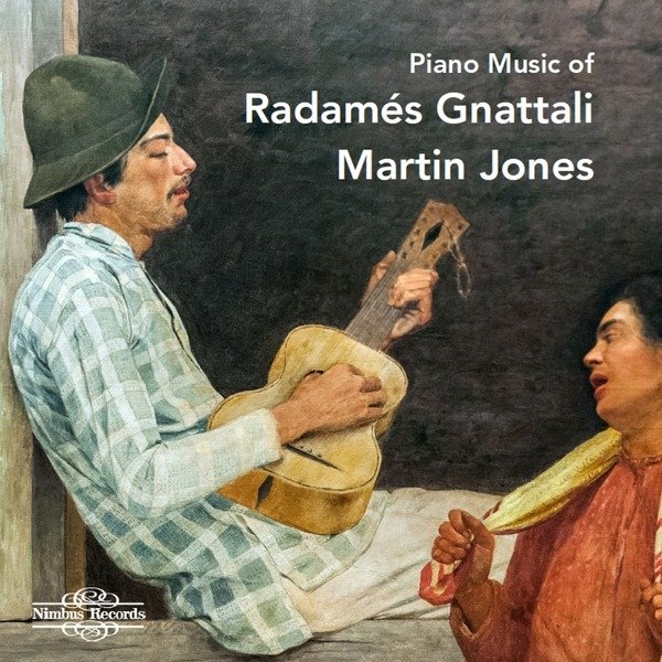 CD Shop - JONES, MARTIN PIANO MUSIC OF RADAMES GNATTALI