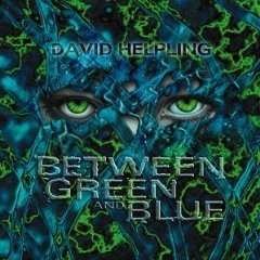 CD Shop - HELPLING, DAVID BETWEEN GREEN AND BLUE