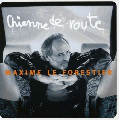 CD Shop - FORESTIER, MAXIME LE CHIENNE DE ROUTE