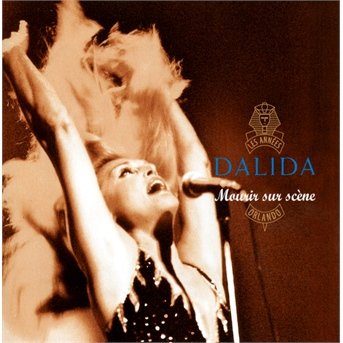 CD Shop - DALIDA MOURIR SUR SCENE