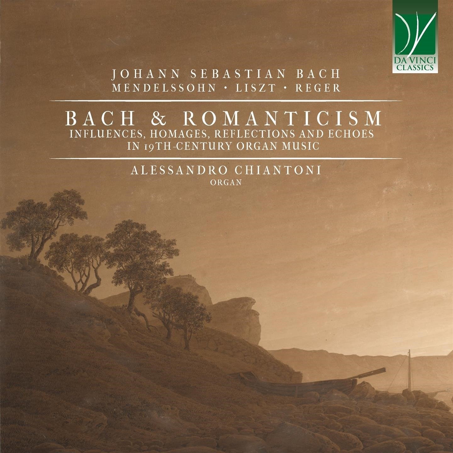 CD Shop - CHIANTONI, ALESSANDRO BACH AND ROMANTICISM, INFLUENCES, HOMAGES, REFLECTIONS AND ECHOES IN 19TH-CENTURY