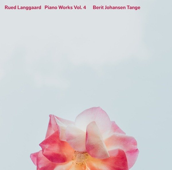 CD Shop - TANGE, BERIT JOHANSEN Rued Langgaard: Piano Works Vol. 4