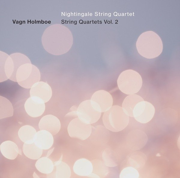 CD Shop - NIGHTINGALE STRING QUARTE Holmboe: String Quartets Vol. 2