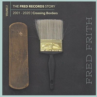 CD Shop - FRITH, FRED FRED RECORDS STORY: VOLUME 1 ROCKING THE BOAT