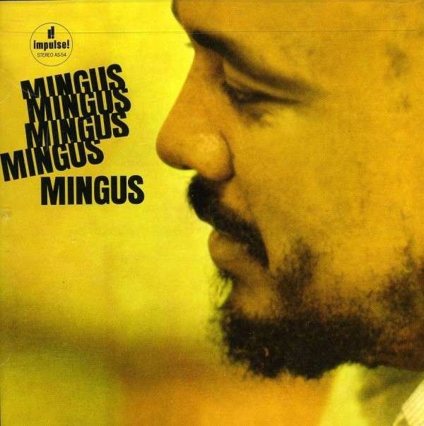 CD Shop - MINGUS, CHARLES Mingus Mingus Mingus