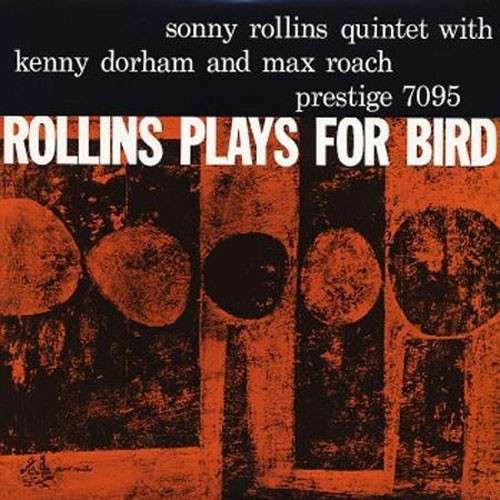 CD Shop - ROLLINS, SONNY Rollins Plays For Bird