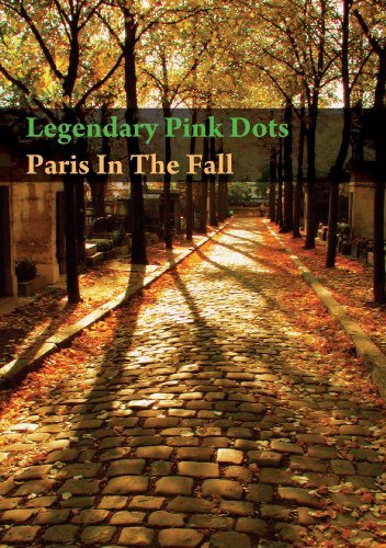 CD Shop - LEGENDARY PINK DOTS PARIS IN THE FALL
