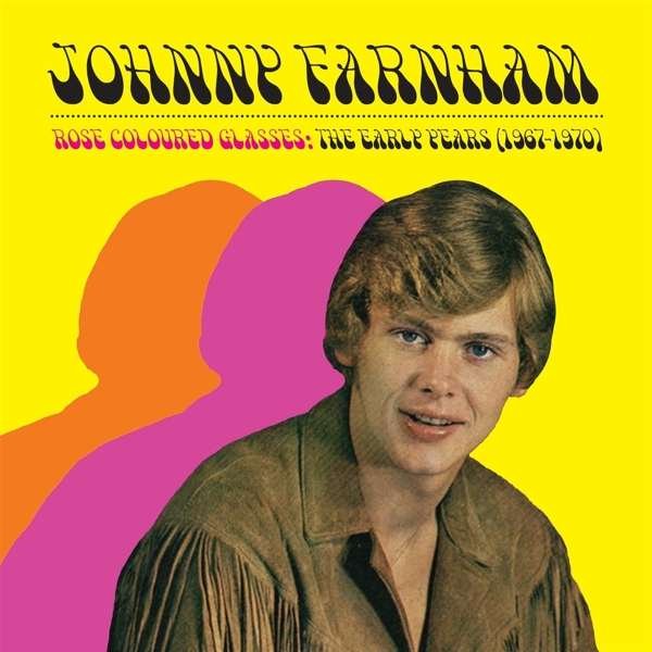CD Shop - FARNHAM, JOHNNY ROSE COLOURED GLASSES (THE EARLY YEARS 1967-1970)