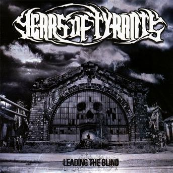 CD Shop - YEARS OF TYRANTS LEADING THE BLIND