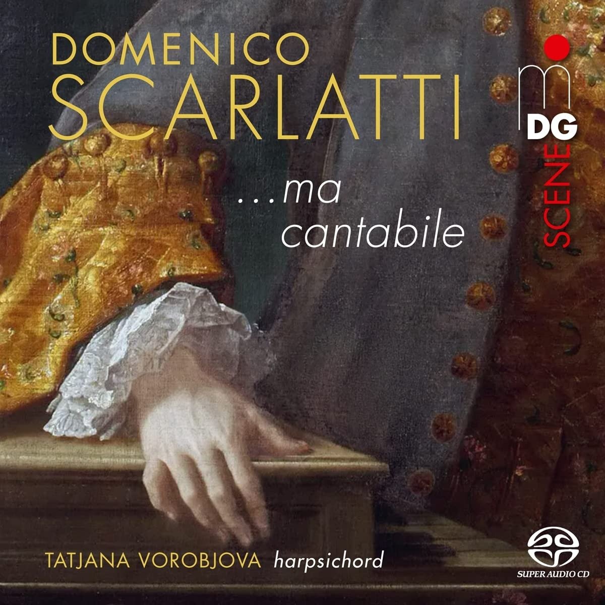 CD Shop - VOROBJOVA, TATJANA Domenico Scarlatti: Ma Cantabile: Selected Sonatas