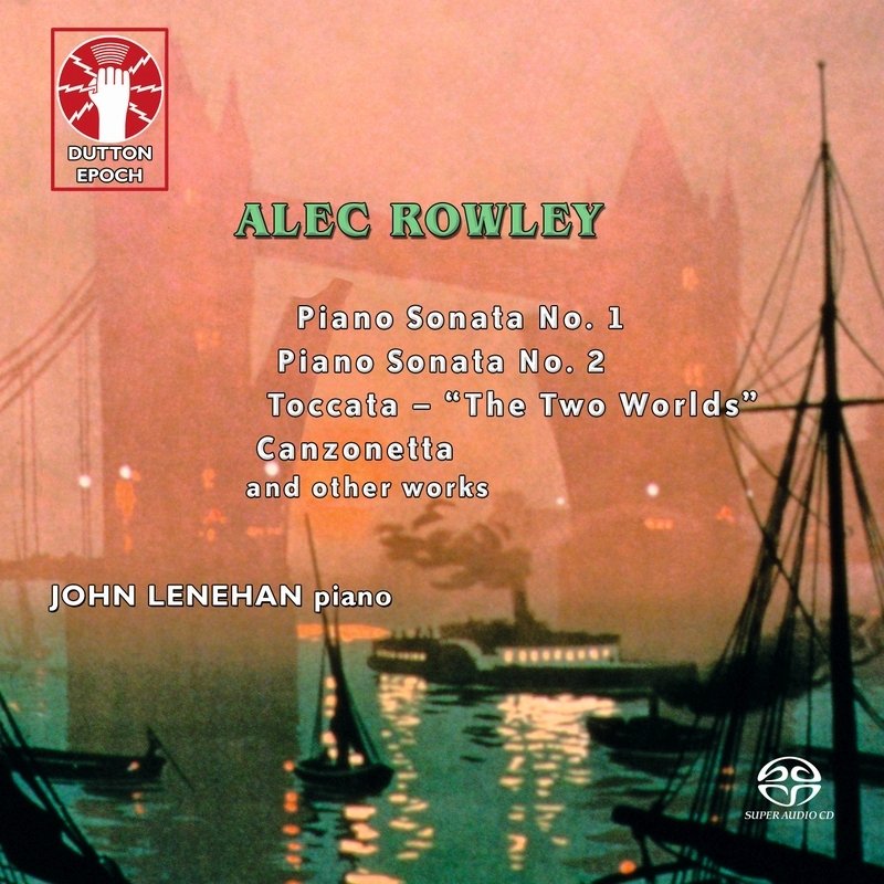 CD Shop - LENEHAN, JOHN Rowley: Piano Sonata/Nocturnes/Preludes/A.O.