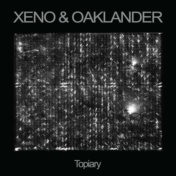 CD Shop - XENO & OAKLANDER TOPIARY