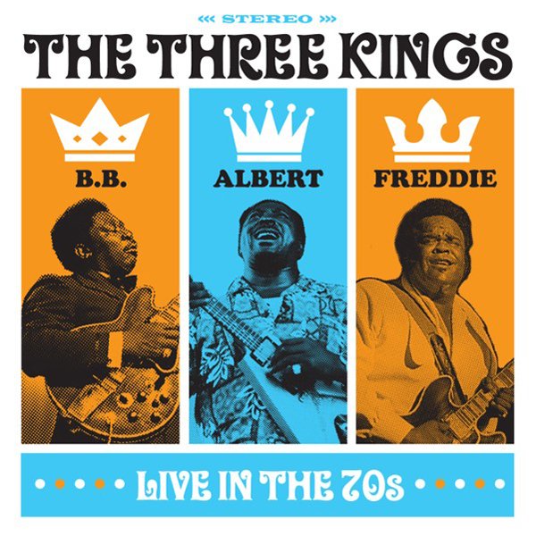 CD Shop - KING, ALBERT, BB KING & F THREE KINGS LIVE IN THE 70S