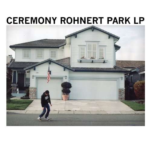 CD Shop - CEREMONY ROHNERT PARK