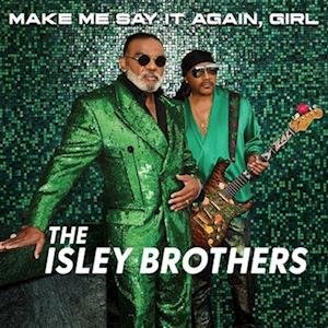 CD Shop - ISLEY BROTHERS, THE MAKE ME SAY IT AGA